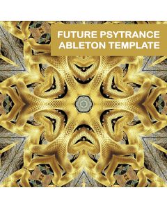 Future Psytrance Ableton Template 