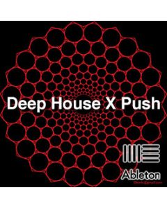Dope Deep House X-Treme Ableton Push Ableton Template