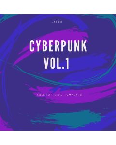 Cyberpunk Vol.1 Ableton Template