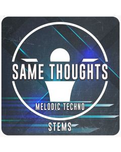 Same Thoughts (STEMS, MIDI, MASTER)
