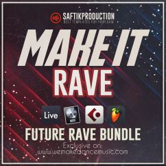 Make It Rave - Future Rave Bundle for all DAW's