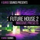 Surge Sounds - Future House 2 for Massive