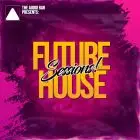 Future House Sessions