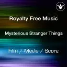 Mysterious Stranger Things.