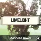 Limelight (Rush) - Acapella Cover