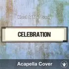 Celebration (Kool & The Gang) - Acapella Cover