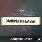 Dancing In Heaven (Q Feel) - Acapella Cover