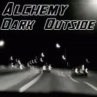 Alchemy - Dark Outside