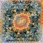 Spacer - Bambini di Cosmico