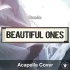 Beautiful Ones (Suede) - Acapella Cover