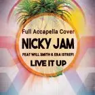 Nicky Jam feat. Will Smith & Era Istrefi - Live It Up Cover