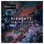 Elements: MainRoom Melodics
