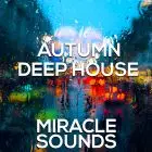 Miracle Sounds Autumn Deep House