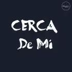 Cerca De Mi
