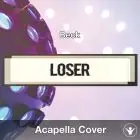 Loser (Beck) - Acapella Cover