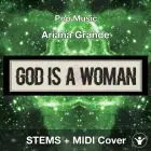 Ariana Grande - God is a woman - STEMS + MIDI Cover 