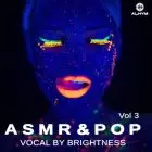 Brightness - ASMR and Pop Vocal Vol 3
