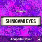Shinigami Eyes - Grimes - Acapella Cover