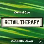 Retail Therapy - Central Cee - Acapella Cover