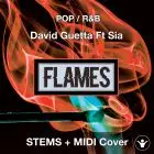 Flames - David Guetta Ft Sia Full STEMS + MIDI Cover 