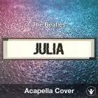 Julia (The Beatles) - Acapella Cover