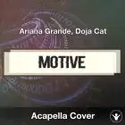 motive (Ariana Grande, Doja Cat) Acapella Cover