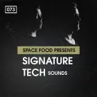 Space Food Presents: Signature Tech Sounds