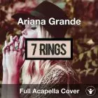 A Capella Ariana Grande 7 Rings