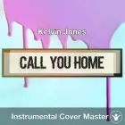 Kelvin Jones - Call You Home (Instrumental Cover)