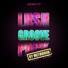Lush Groove