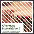 Afro House Essentials Vol. 2