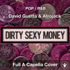  Dirty Sexy Money - David Guetta & Afrojack A Capella Cover 