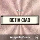 Be11a Ciao - Hopsin - Acapella Cover