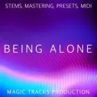 Being Alone (STEMS, Mastering, Presets, MIDI)