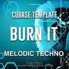 Burn It - Melodic Techno Cubase Template (Boris Brejcha Style)
