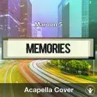 A Capella Maroon 5 - Memories