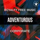 Adventurous (An inspirational corporate track) - Pack in 7 Versions