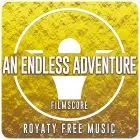 An Endless Adventure