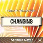 Changing (Sigma Ft Paloma Faith) - Acapella Cover
