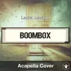 Boombox (Laura Marano) - Acapella Cover