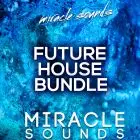 Miracle Sounds Future House BUNDLE Vol 1