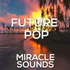 Miracle Sounds Future Pop