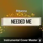 Rihanna - Needed Me (Instrumental Cover)
