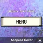 Hero - Afrojack, David Guetta - Acapella Cover