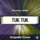 Tuk Tuk - Solomun, ÄTNA - Acapella Cover