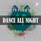 Dance All Night - Royalty Free Electronic Music Track