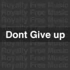 Royalty Free Music - Don't Give Up (Master)