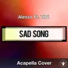 A Capella Alesso Ft. TINI - Sad Song