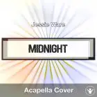 Midnight (Jessie Ware) - Acapella Cover