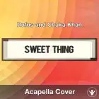 Sweet Thing (Rufus and Chaka Khan) - Acapella Cover